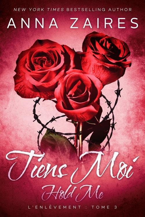 Cover of the book Hold Me - Tiens Moi by Anna Zaires, Dima Zales, Mozaika LLC