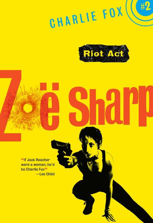 Cover of the book Riot Act by Zoe Sharp, Felony & Mayhem Press