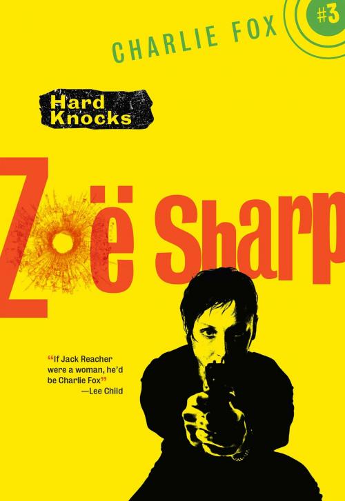 Cover of the book Hard Knocks by Zoe Sharp, Felony & Mayhem Press
