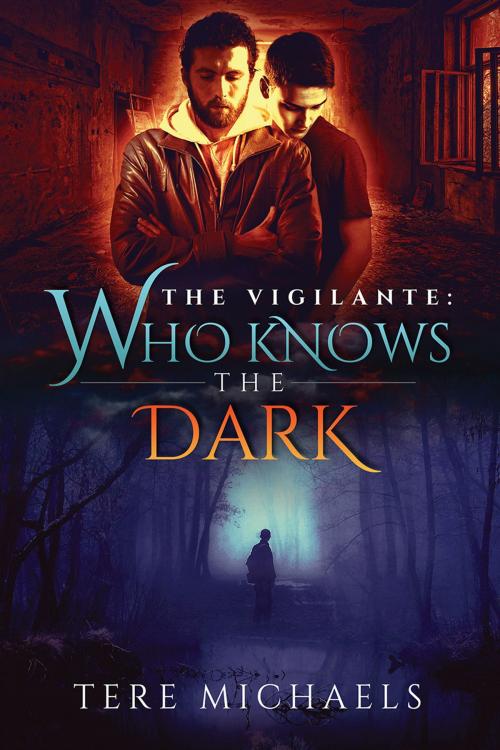 Cover of the book Who Knows the Dark by Tere Michaels, Dreamspinner Press