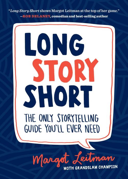 Cover of the book Long Story Short by Margot Leitman, Sasquatch Books