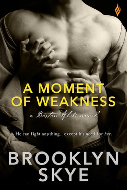 Cover of the book A Moment of Weakness by Brooklyn Skye, Entangled Publishing, LLC