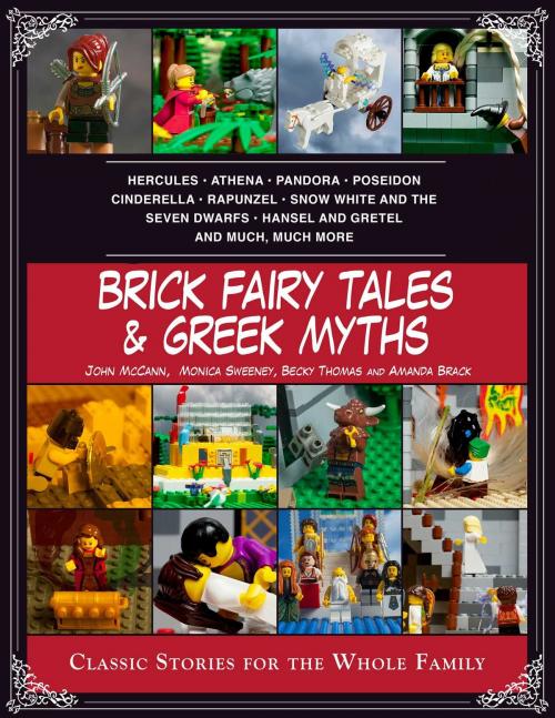 Cover of the book Brick Fairy Tales and Greek Myths: Box Set by Amanda Brack, John McCann, Monica Sweeney, Becky Thomas, Skyhorse