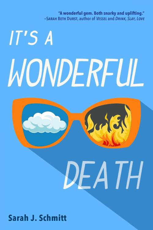 Cover of the book It's a Wonderful Death by Sarah J. Schmitt, Sky Pony