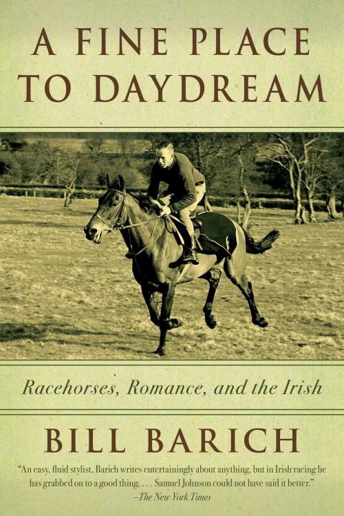 Cover of the book A Fine Place to Daydream by Bill Barich, Skyhorse
