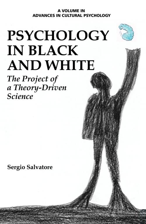 Cover of the book Psychology in Black and White by Sergio Salvatore, Information Age Publishing