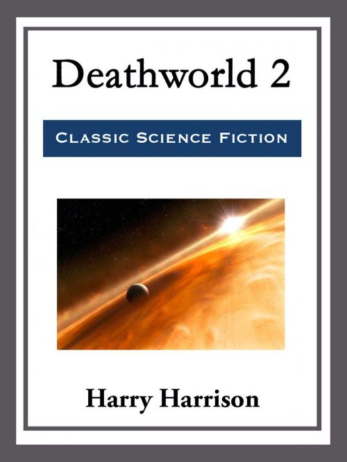 Cover of the book Deathworld 2 by Harry Harrison, Start Publishing LLC