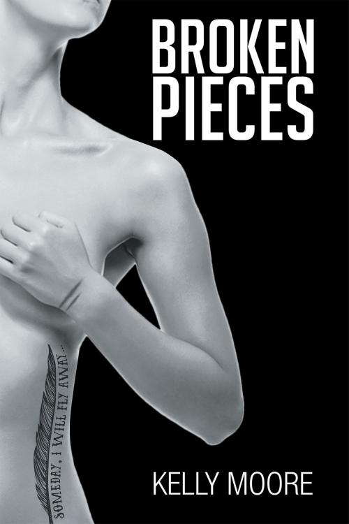 Cover of the book BROKEN PIECES by Kelly Moore, Page Publishing, Inc.