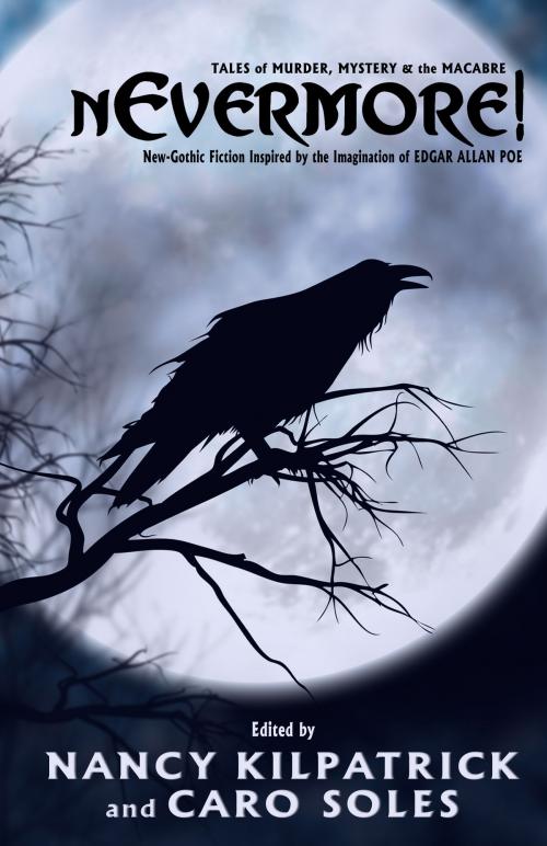 Cover of the book nEvermore! by Margaret Atwood, Kelley Armstrong, Nancy Kilpatrick, Caro Soles, Tanith Lee, David Morrell, Richard Christian Matheson, and more, EDGE Science Fiction and Fantasy Publishing