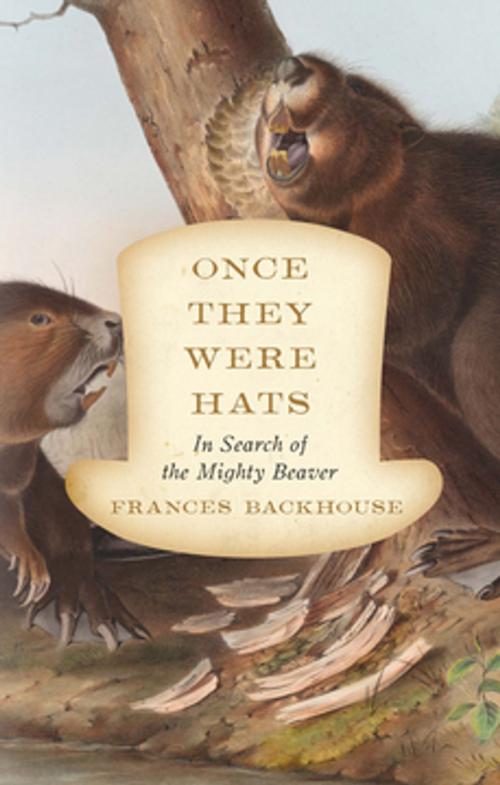 Cover of the book Once They Were Hats by Frances Backhouse, ECW Press