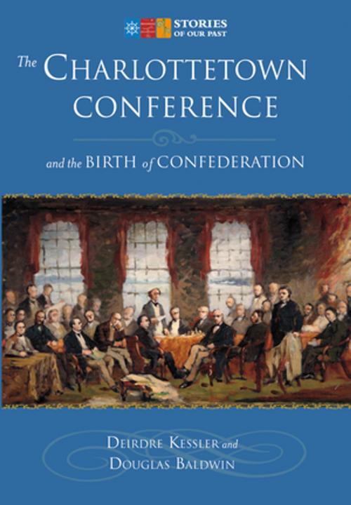 Cover of the book The Charlottetown Conference by Deirdre Kessler, Douglas Baldwin, Nimbus