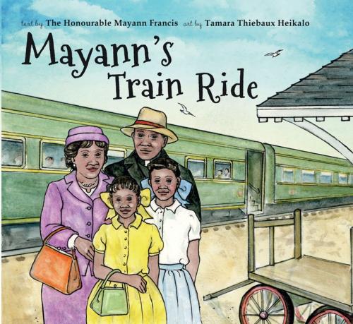 Cover of the book Mayann's Train Ride by The Honourable Mayann Francis, Nimbus