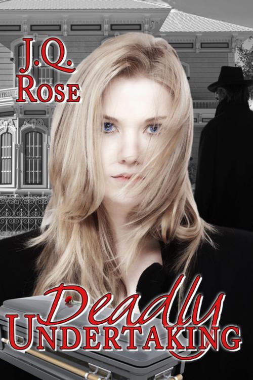 Cover of the book Deadly Undertaking by J.Q. Rose, BWL Publishing Inc.