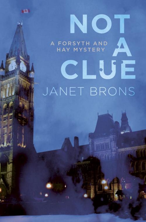 Cover of the book Not A Clue by Janet Brons, Touchwood Editions