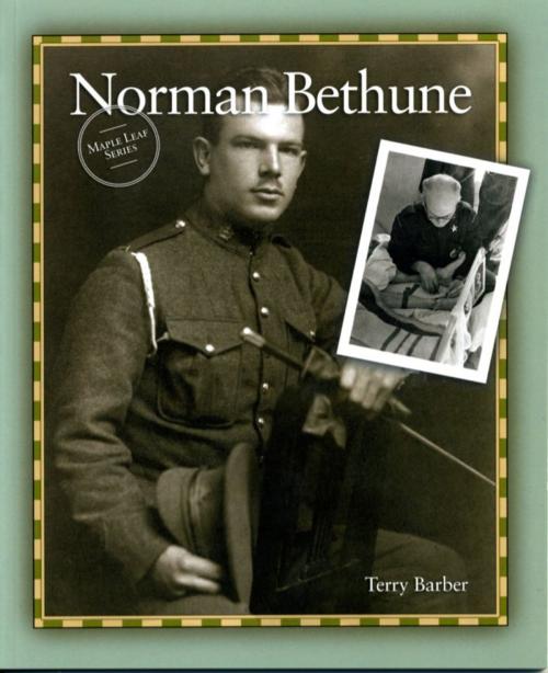 Cover of the book Norman Bethune by Terry Barber, Grass Roots Press