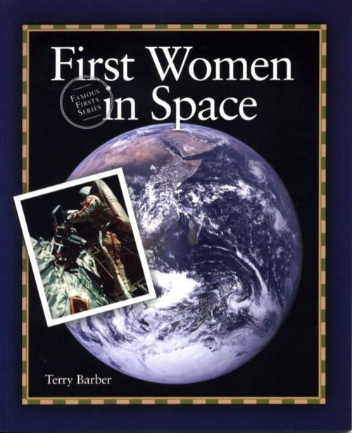 Cover of the book First Women in Space by Terry Barber, Grass Roots Press
