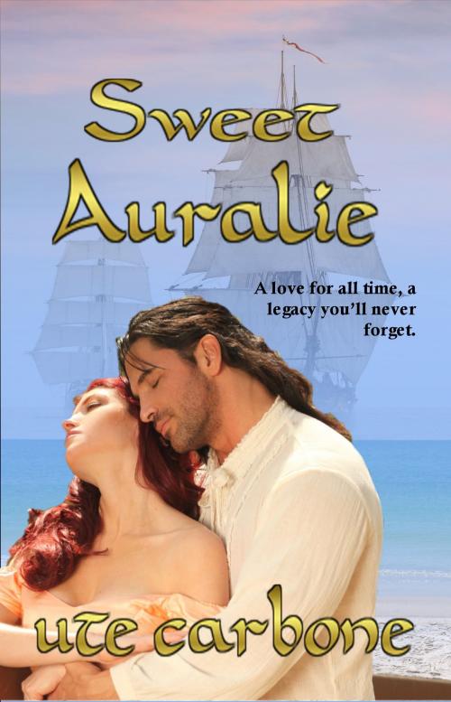 Cover of the book Sweet Auralie by Ute Carbone, Champagne Book Group