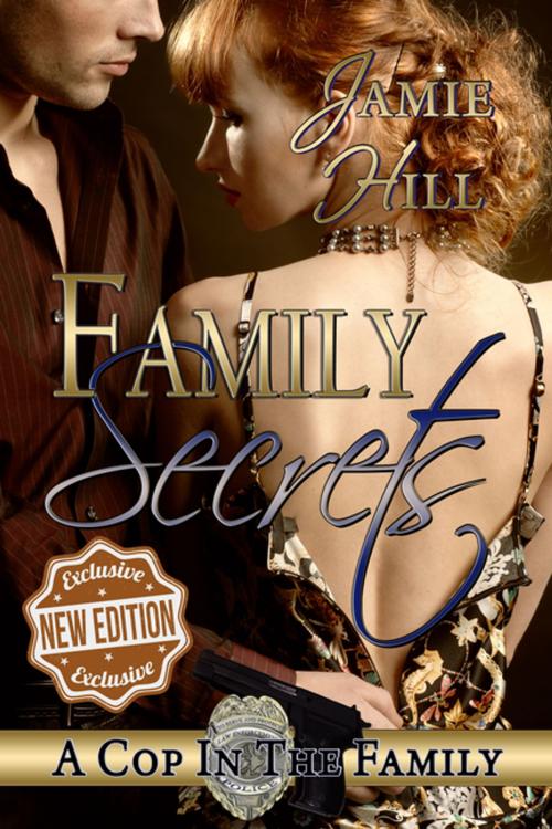 Cover of the book Family Secrets by Jamie Hill, Judith Pittman, BWL Publishing Inc.