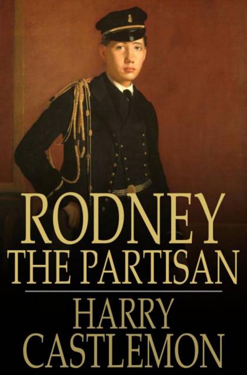 Cover of the book Rodney the Partisan by Harry Castlemon, The Floating Press