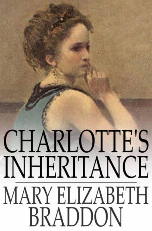 Cover of the book Charlotte's Inheritance by Mary Elizabeth Braddon, The Floating Press