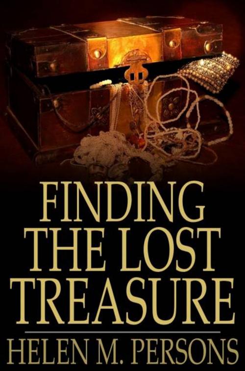 Cover of the book Finding the Lost Treasure by Helen M. Persons, The Floating Press