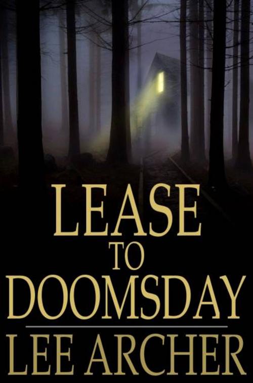 Cover of the book Lease to Doomsday by Lee Archer, The Floating Press
