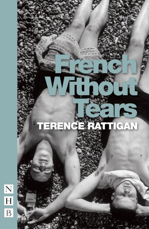 Cover of the book French Without Tears by Terence Rattigan, Nick Hern Books