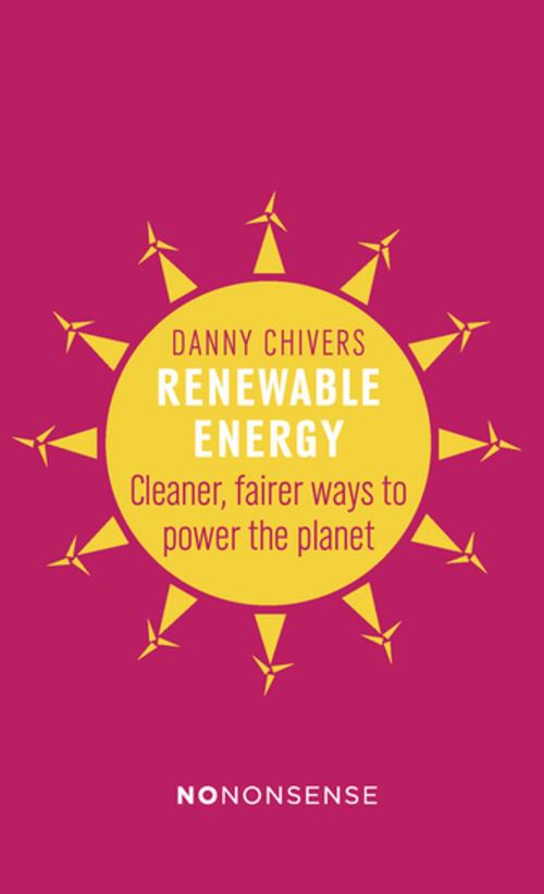 Cover of the book NoNonsense Renewable Energy by Danny Chivers, New Internationalist