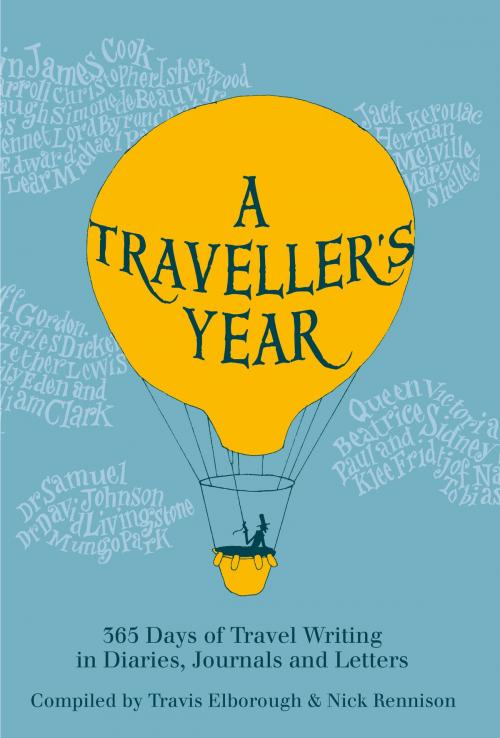 Cover of the book A Traveller's Year by Travis Elborough, Nick Rennison, Frances Lincoln