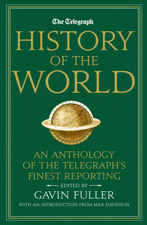 Cover of the book Telegraph History of the World by Gavin Fuller, Aurum Press