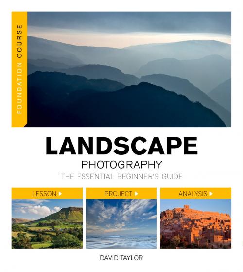 Cover of the book Foundation Course: Landscape Photography by David Taylor, Ammonite Press