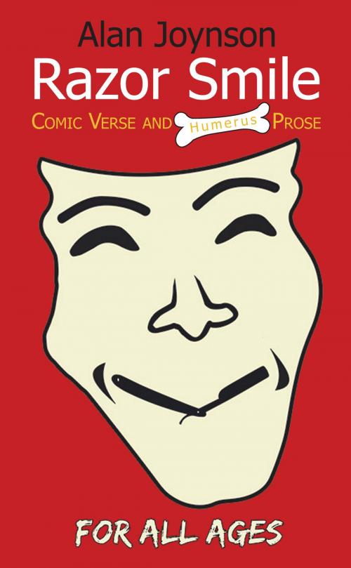 Cover of the book Razor Smile - Comic Verse and Humerus Prose by Alan Joynson, Grosvenor House Publishing