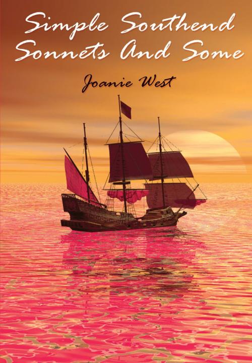 Cover of the book Simple Southend Sonnets And Some by Joanie West, Grosvenor House Publishing