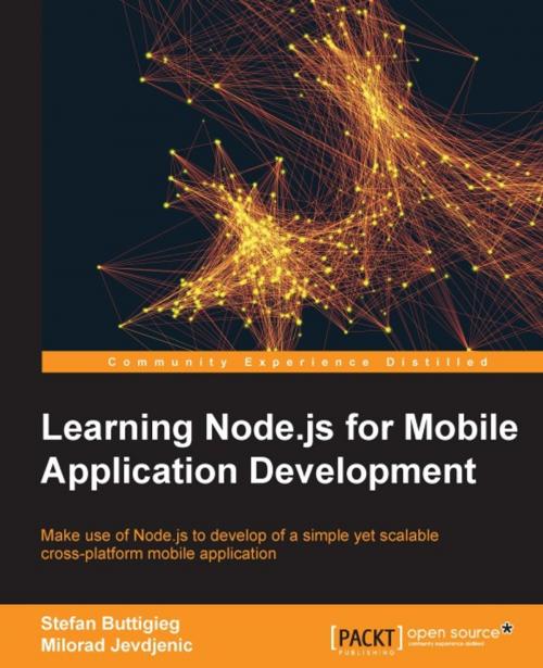 Cover of the book Learning Node.js for Mobile Application Development by Stefan Buttigieg, Milorad Jevdjenic, Packt Publishing