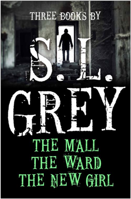 Cover of the book Three Books by S. L. Grey by S.L. Grey, Atlantic Books