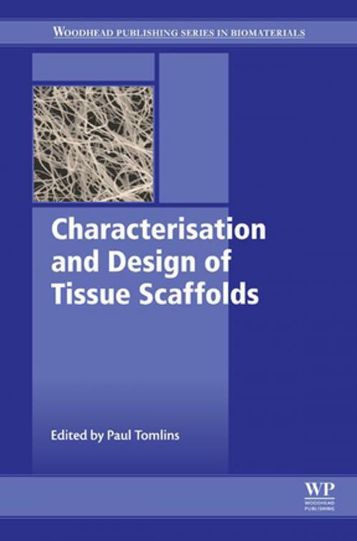 Cover of the book Characterisation and Design of Tissue Scaffolds by , Elsevier Science