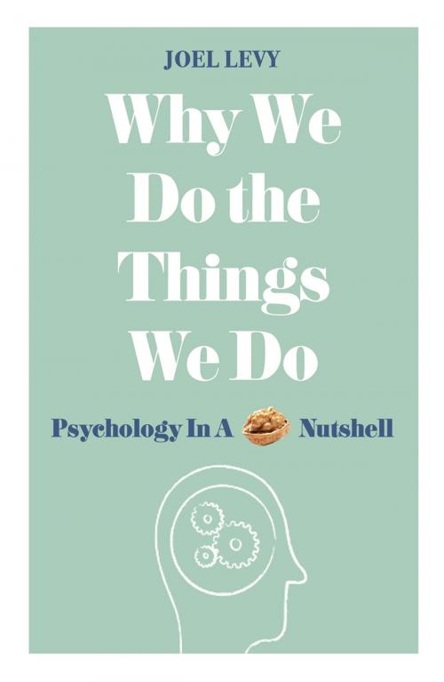 Cover of the book Why We Do the Things We Do by Joel Levy, Michael O'Mara