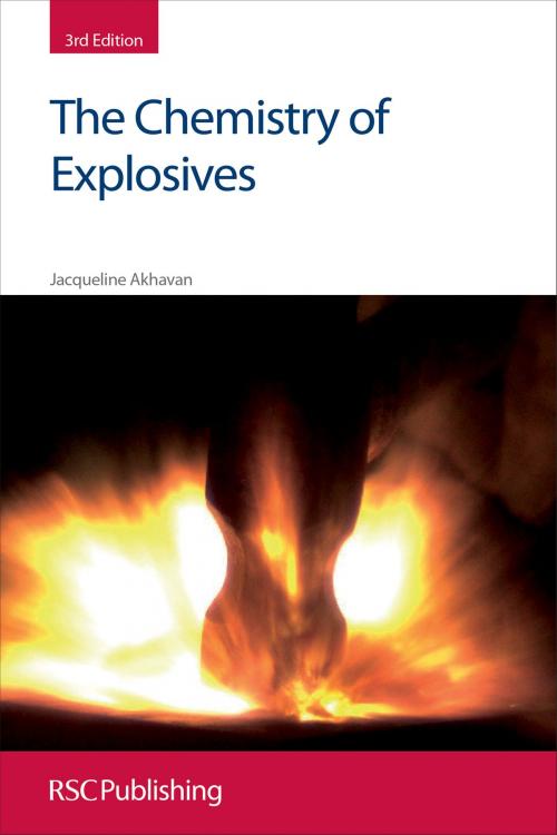 Cover of the book The Chemistry of Explosives by Jacqueline Akhavan, Royal Society of Chemistry