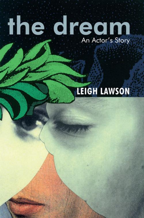 Cover of the book The Dream by Leigh Lawson, Oberon Books