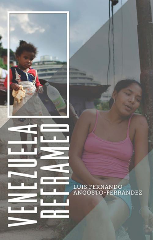 Cover of the book Venezuela Reframed by Luis Fernando Angosto-Ferrández, Zed Books