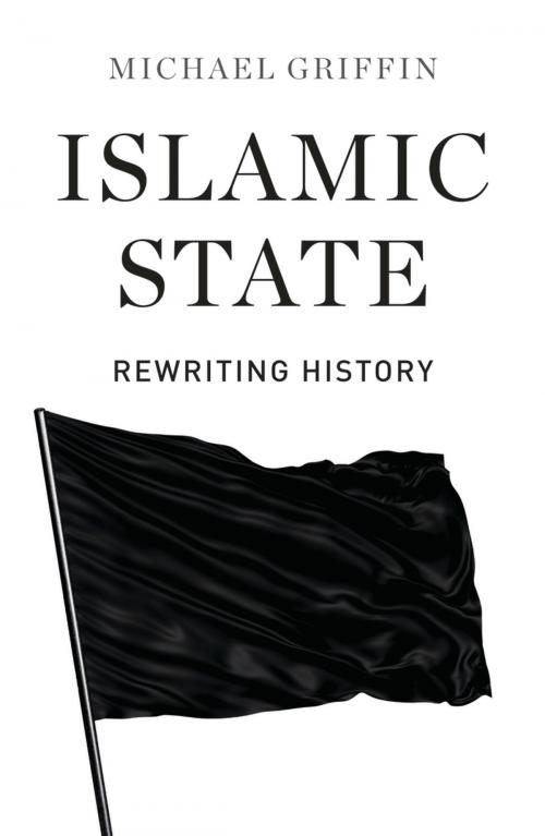 Cover of the book Islamic State by Michael Griffin, Pluto Press