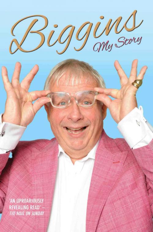 Cover of the book Biggins - My Story by Christopher Biggins, John Blake Publishing