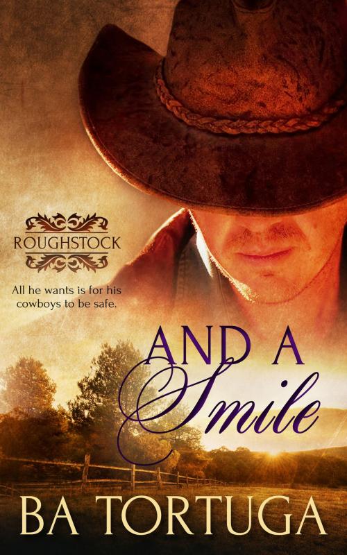 Cover of the book And a Smile by BA Tortuga, Totally Entwined Group Ltd