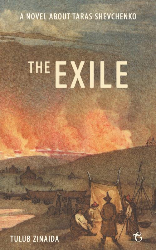Cover of the book The Exile: A novel about Taras Shevchenko by Zinaida Tulub, Glagoslav Publications Limited