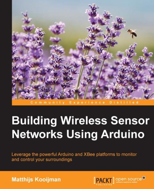 Cover of the book Building Wireless Sensor Networks Using Arduino by Matthijs Kooijman, Packt Publishing