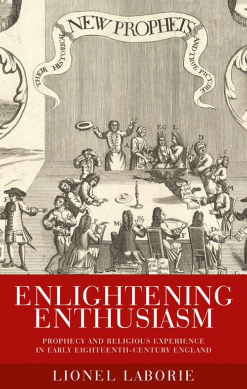 Cover of the book Enlightening enthusiasm by Lionel Laborie, Manchester University Press