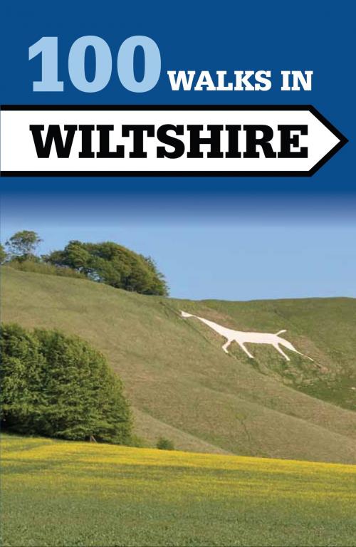 Cover of the book 100 Walks in Wiltshire by Tim Jollands, Crowood