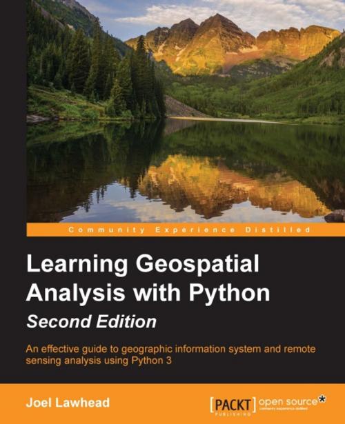 Cover of the book Learning Geospatial Analysis with Python - Second Edition by Joel Lawhead, Packt Publishing