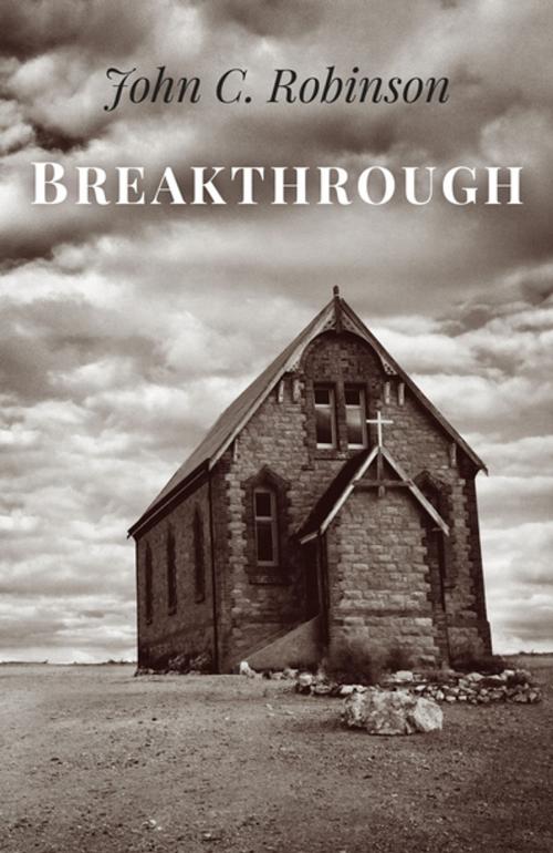 Cover of the book Breakthrough by John C. Robinson, John Hunt Publishing