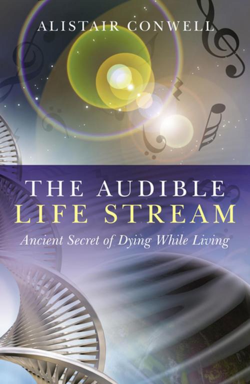 Cover of the book The Audible Life Stream by Alistair Conwell, John Hunt Publishing